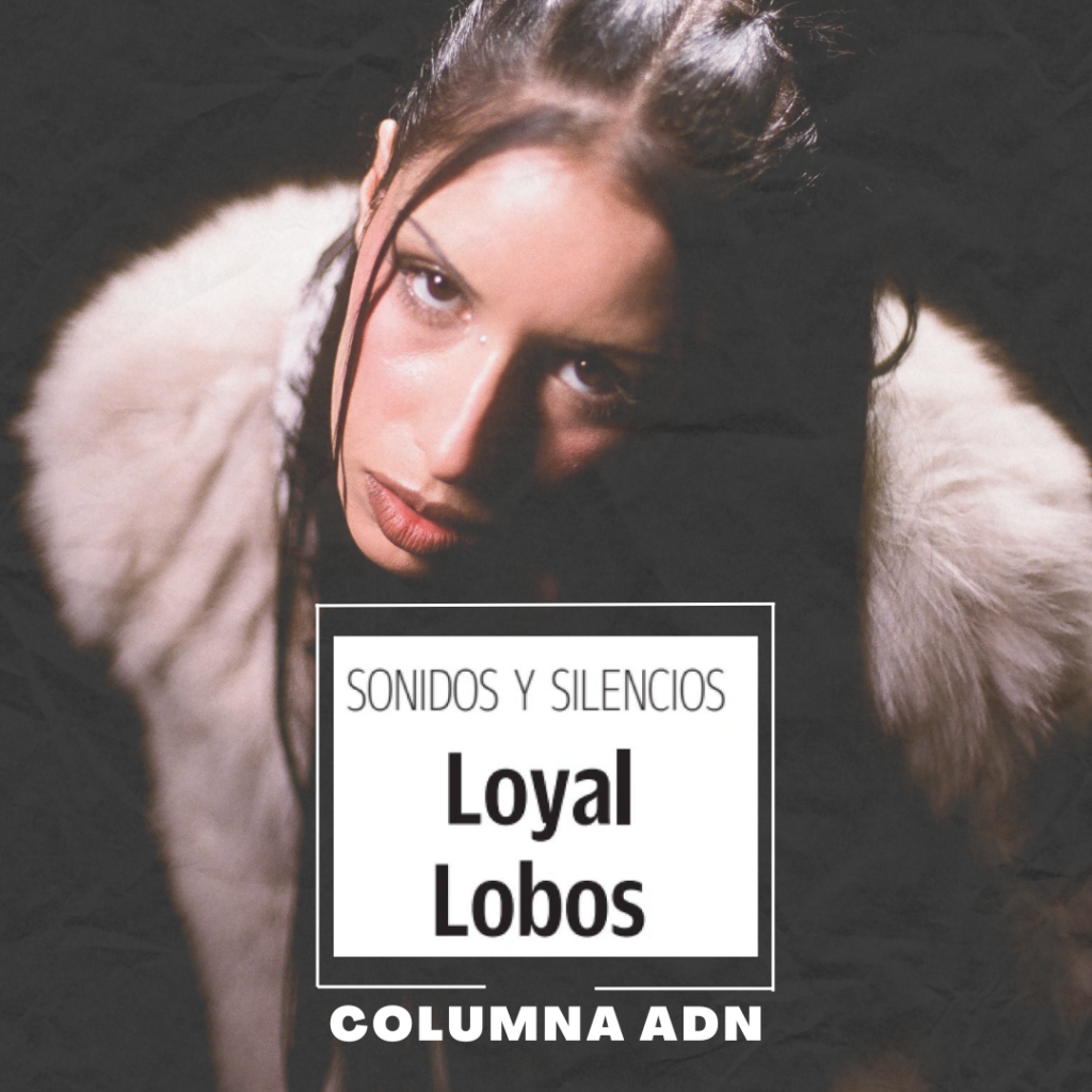 Loyal Lobos episodio sonidos y silencios podcast